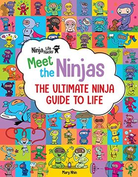 portada Ninja Life Hacks: Meet the Ninjas: The Ultimate Ninja Guide to Life (Ninja Hacks) (en Inglés)