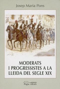 portada Moderats i progressistes a la Lleida del segle XIX (1843-1868) (Seminari)