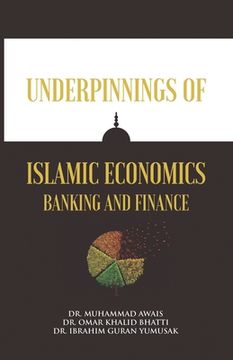 portada Underpinnings of Islamic Economics Banking and Finance (en Inglés)