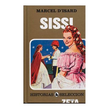 portada Sissi: Serie: Historias Seleccion (Zeta Bolsillo Tapa Dura)