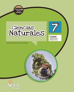 portada Ciencias Naturales 7 Aique (Ciudad) (Nuevo el Mundo en tus Manos) (Novedad 2017)
