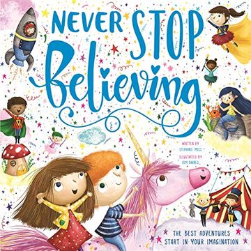 portada Never Stop Believing (Children'S Picture Book) (en Inglés)