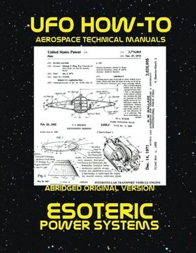 portada Esoteric Power Systems: Scans of Government Archived Data on Advanced Tech: Volume 7 (Ufo How-To Aerospace Technical Manuals) (en Inglés)