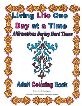 portada Living Life One Day at a Time: Affirmations During Hard Times: Coloring Book