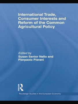 portada International Trade, Consumer Interests and Reform of the Common Agricultural Policy (en Inglés)