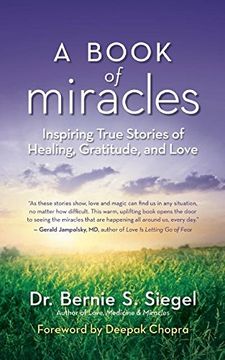 portada A Book of Miracles: Inspiring True Stories of Healing, Gratitude, and Love