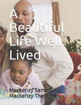 portada A Beautiful Life Well Lived (in English)