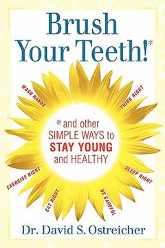 portada brush your teeth! and other simple ways to stay young and healthy (in English)