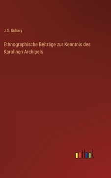 portada Ethnographische Beiträge zur Kenntnis des Karolinen Archipels (en Alemán)