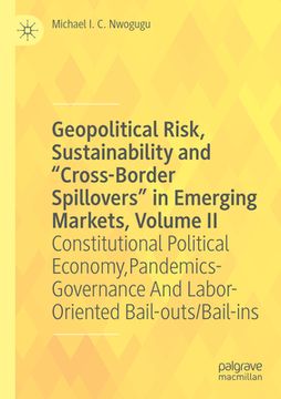 portada Geopolitical Risk, Sustainability and "Cross-Border Spillovers" in Emerging Markets, Volume II: Constitutional Political Economy, Pandemics-Governance (in English)