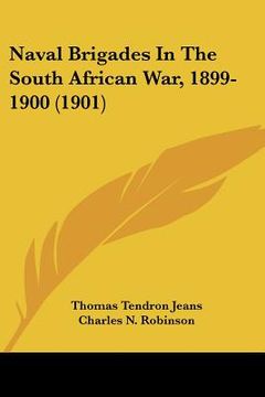 portada naval brigades in the south african war, 1899-1900 (1901) (en Inglés)
