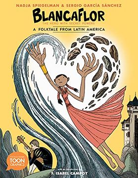 portada Blancaflor, the Hero with Secret Powers: A Folktale from Latin America: A Toon Graphic (en Inglés)