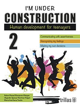 portada I ` m Under Construction 2: Human Development for Teenagers