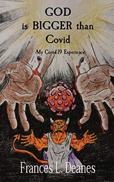 portada God is Bigger Than Covid: My Covid-19 Experience (in English)