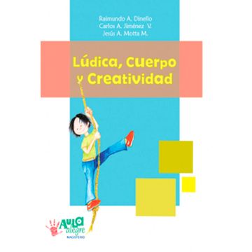 portada LÚDICA, CUERPO Y CREATIVIDAD (in Spanish)