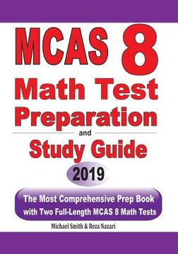 portada MCAS 8 Math Test Preparation and study guide: The Most Comprehensive Prep Book with Two Full-Length MCAS Math Tests