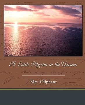 portada a little pilgrim in the unseen (en Inglés)