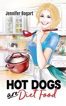 portada Hot Dogs are Diet Food