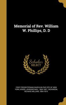 portada Memorial of Rev. William W. Phillips, D. D (in English)