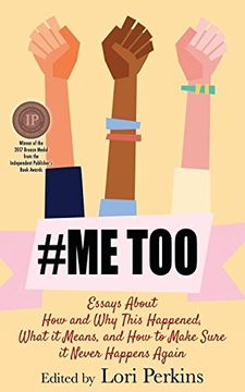 portada #Metoo: Essays About how and why This Happened, What it Means and how to Make Sure it Never Happens Again (en Inglés)