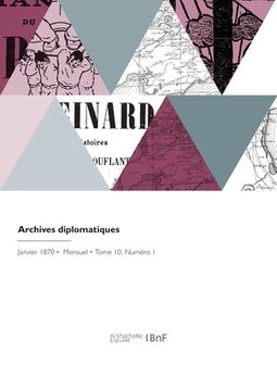 portada Archives Diplomatiques: Recueil de Diplomatie Et d'Histoire (en Francés)