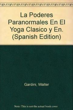 portada La Poderes Paranormales en el Yoga Clasico y en. (in Spanish)