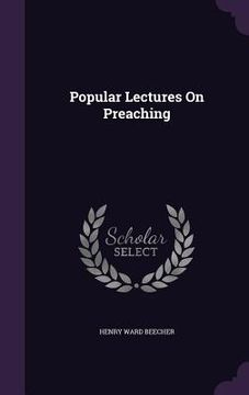 portada Popular Lectures On Preaching (in English)