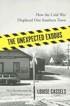 portada the unexpected exodus: how the cold war displaced one southern town