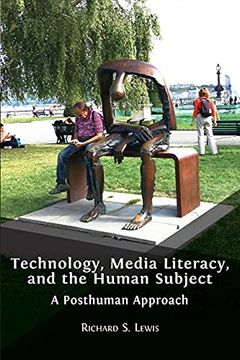 portada Technology, Media Literacy, and the Human Subject: A Posthuman Approach (en Inglés)