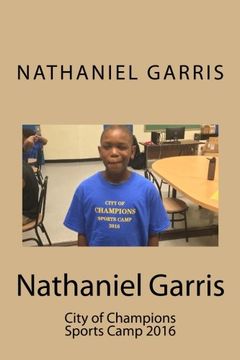 portada Nathaniel Garris: City of Champions Sports Camp 2016
