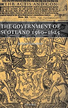 portada The Government of Scotland 1560-1625 (in English)