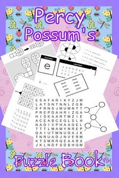 portada Percy Possum's Puzzle Book 04: Yet More Premium Puzzles For Kids 7 Years Upwards (en Inglés)