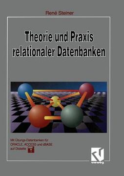 portada Theorie Und PRAXIS Relationaler Datenbanken: Eine Grundlegende Einführung Für Studenten Und Datenbankentwickler (en Alemán)