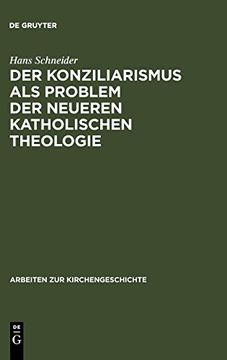 portada Der Konziliarismus als Problem der Neueren Katholischen Theologie (en Alemán)