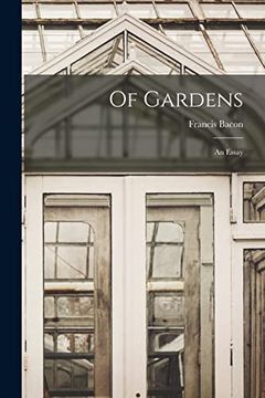 portada Of Gardens; An Essay (en Inglés)
