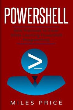 portada PowerShell: Best Practices to Excel While Learning PowerShell Programming (en Inglés)