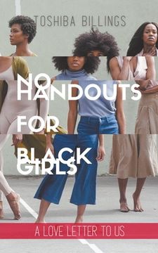 No Handouts for Black Girls (en Inglés)