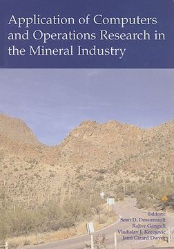 portada application of computers and operations research in the mineral industry [with cdrom] (en Inglés)