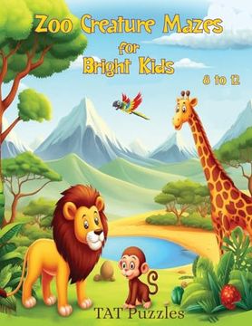 portada Zoo Creature Mazes for Bright Kids: 8-12 yrs (en Inglés)