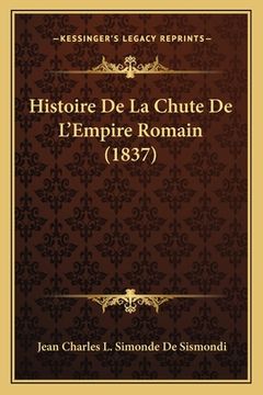 portada Histoire De La Chute De L'Empire Romain (1837) (en Francés)