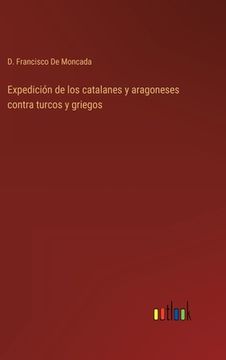 portada Expedición de los catalanes y aragoneses contra turcos y griegos