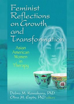 portada feminist reflections on growth and transformation: asian american women in therapy (en Inglés)