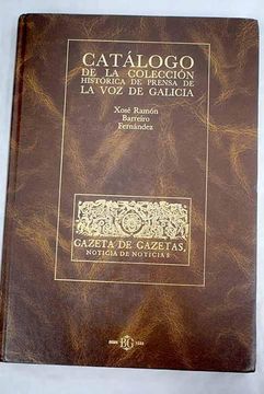 portada Catálogo de la Colección Histórica de Prensa de la voz de Galicia
