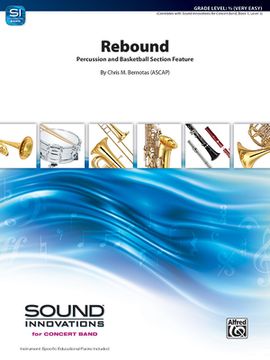 portada Rebound: Percussion and Basketball Section Feature, Conductor Score & Parts (en Inglés)