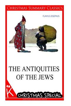 portada The Antiquities of the Jews [christmas summary classics] (in English)