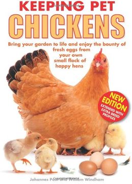 portada Keeping Pet Chickens: Bring Your Garden to Life and Enjoy the Bounty of Fresh Eggs from Your Own Small Flock of Happy Hens (Keeping Pets)