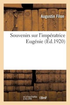 portada Souvenirs Sur l'Impératrice Eugénie (in French)