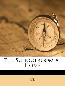 portada the schoolroom at home (en Inglés)