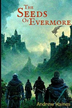 portada The Seeds of Evermore: Book 1 of The Evermore Saga (in English)