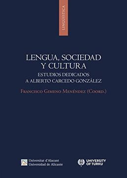 portada Lengua, Sociedad y Cultura: Estudios Dedicados a Alberto Carcedo González (Publicacions Institucionals de la Universitat D'alacant) (in Spanish)